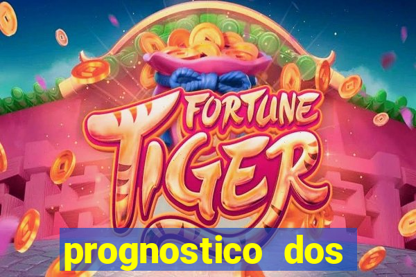 prognostico dos jogos de hoje